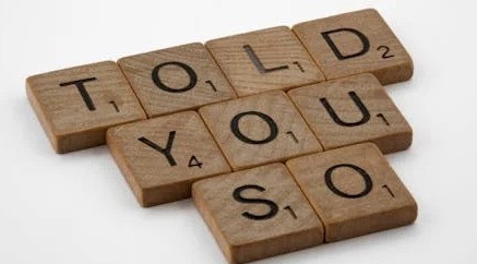 I Could Have Told You&nbsp;So